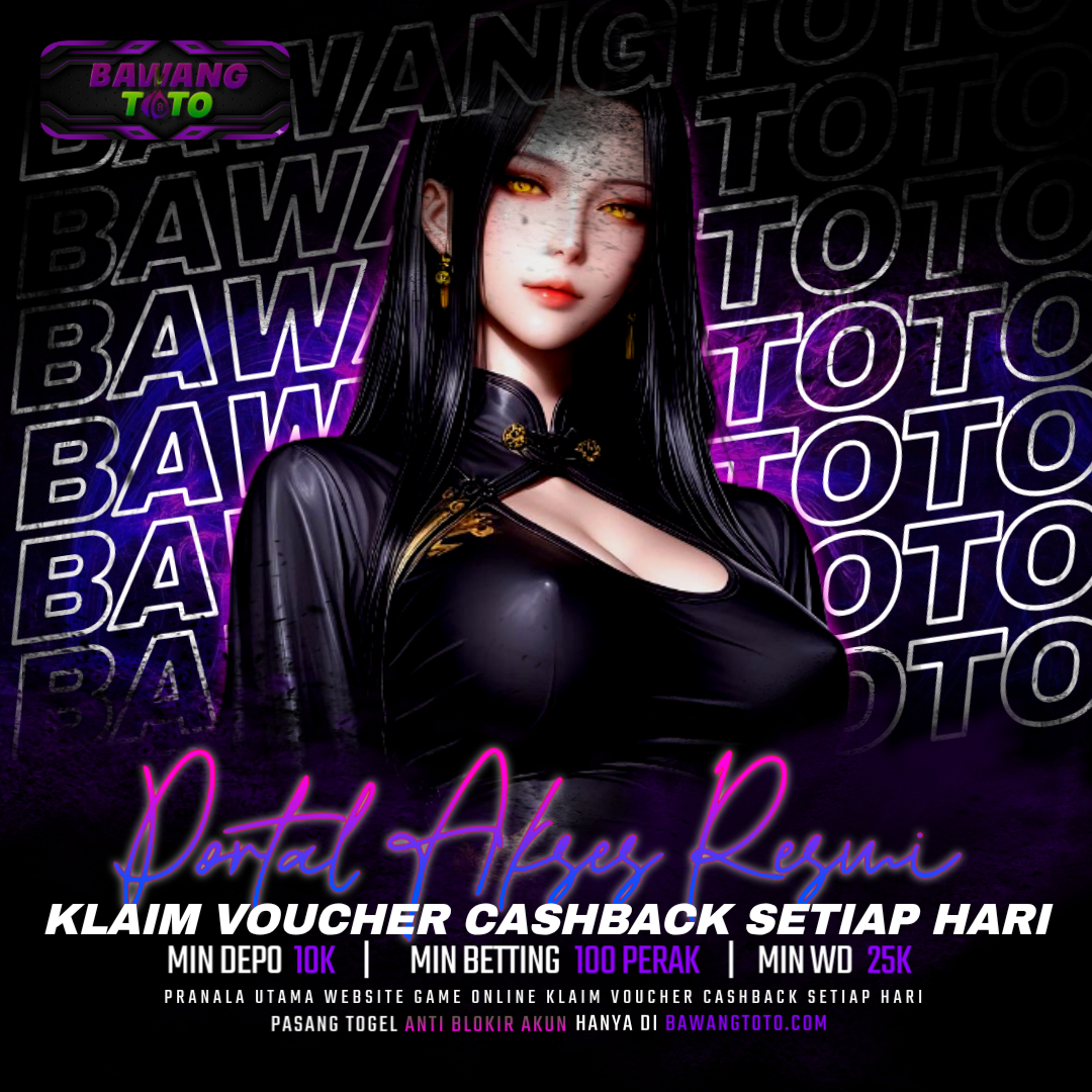 BAWANGTOTO ♠ Portal Akses Utama Website Game Online Klaim Voucher Cashback Setiap Hari image 1